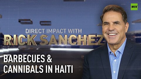 Direct Impact | Barbecues & cannibals in Haiti