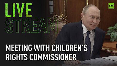 Putin meets with children’s rights commissioner