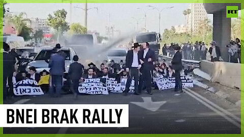 Police in Israel use water cannon as Ultra Orthodox protesters block road