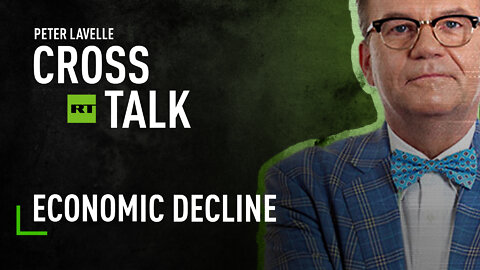 CrossTalk | Economic Decline