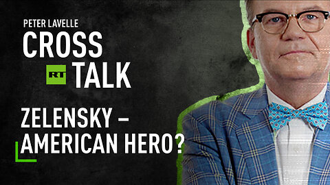 CrossTalk | Zelensky - American Hero?