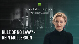 Worlds Apart | Rule of no law? - Rein Mullerson