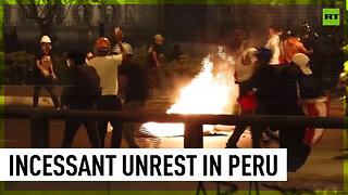 Violent protests continue to wreak havoc in Peru
