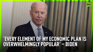 ‘Not everybody knows what’s in that plan’ - Biden