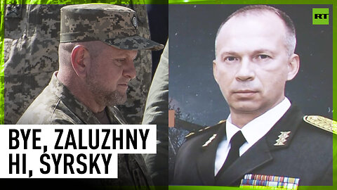 Thank you, next | Zelensky officially sacks General Zaluzhny, appoints Syrsky
