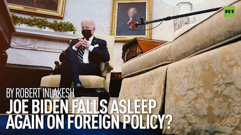 Joe Biden Falls Asleep Again On Foreign Policy? | By Robert Inlakesh