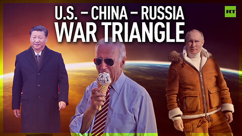 US-China-Russia war triangle