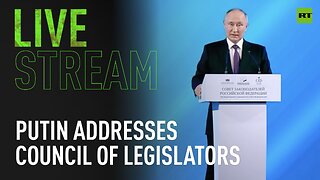 Putin addresses Council of Legislators of the Russian Federation