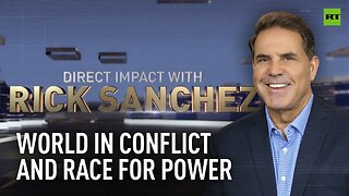 Direct Impact | The week in focus: A world in conflict and a race for power