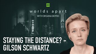 Worlds Apart | Staying the distance? - Gilson Schwartz
