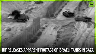 IDF releases apparent footage of Israeli tanks in Gaza