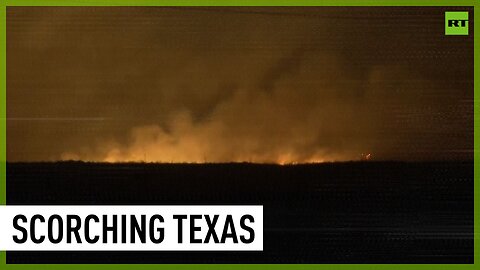 Texas Panhandle gripped by wildfires