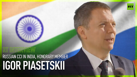 Intensity of contacts between businessmen in Russia and India is increasing – Igor Piasetskii