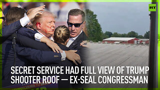 Secret Service had full view of Trump shooter roof – ex-SEAL congressman