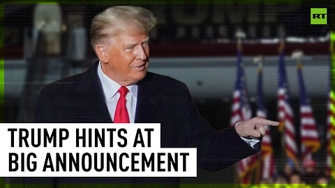 Trump to deliver ‘very big announcement’ on November 15