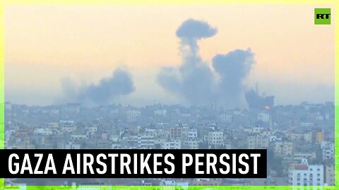 Israeli airstrikes on Gaza continue