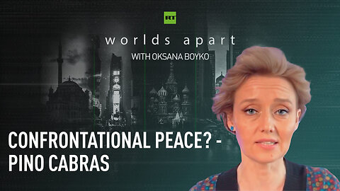 Worlds Apart | Confrontational peace? - Pino Cabras