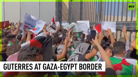 ‘Stand for Gaza’ | Protest held as UN chief visits Rafah border crossing