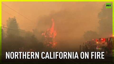 Thousands evacuated amid wildfires in Northern California