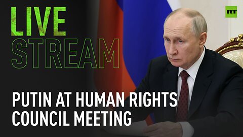 Putin speaks at Human Rights Council meeting