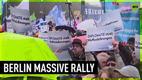Demonstration against arming Ukraine draws thousands in Berlin