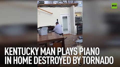 Kentucky man plays piano in home destroyed by tornado