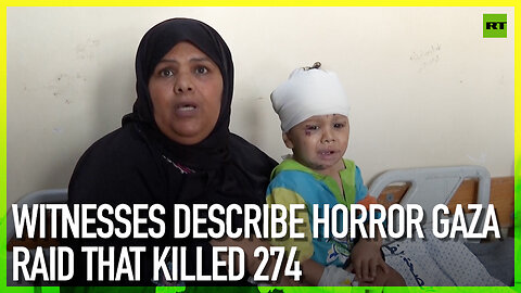 Witnesses describe horror Gaza raid that killed 274