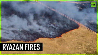 Wildfires rage in Russia’s Ryazan region