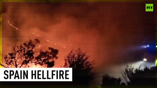 Raging wildfires turn Spanish provinces into a real-life Mordor