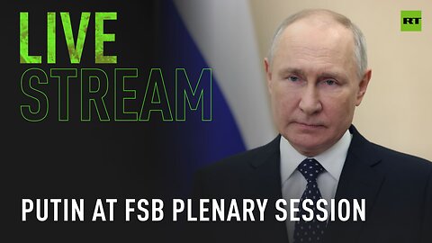 Putin participates in FSB plenary session [TAPE]