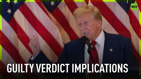 Trump found guilty: What are the implications for the current presidential race?