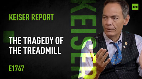 Keiser Report | The Tragedy of the Treadmill | E1767