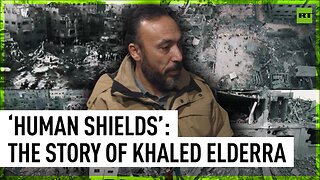 ‘Human Shields’ | Story of RT cameraman Khaled Elderra