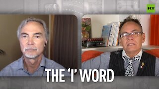 Keiser Report | The ‘I’ Word | E1721