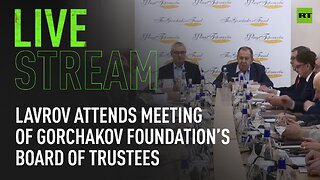 Lavrov attends meeting of Gorchakov Foundation’s Board of Trustees