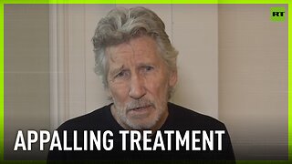 ‘The way Assange was treated by US and UK govts is absolutely appalling' - Roger Waters