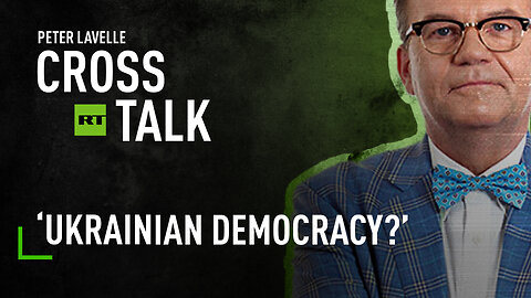 CrossTalk | 'Ukrainian democracy?'