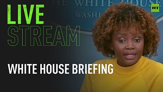 White House briefing with Press Secretary Karine Jean-Pierre