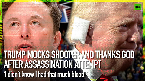 Trump mocks shooter and thanks God after assassination attempt