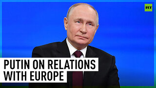 Now Europe pretends to remember nothing – Putin