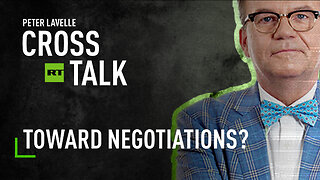 CrossTalk | Toward negotiations?