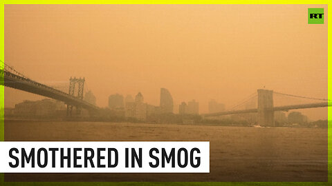 Orange smog covers NYC amid wildfires in Canada