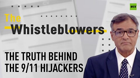 The Whistleblowers | The truth behind the 9/11 hijackers