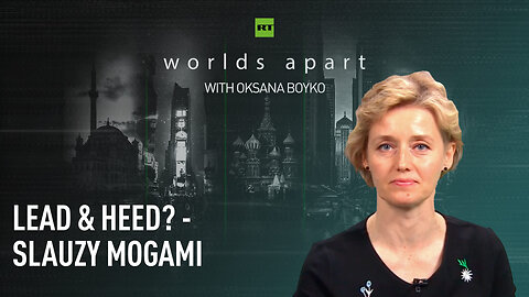 Worlds Apart | Lead & heed? - Slauzy Mogami