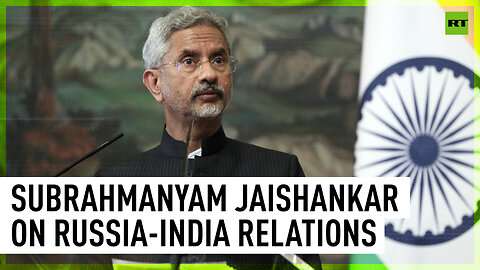 ‘Russia has been steady and time-tested partner’ - Indian FM