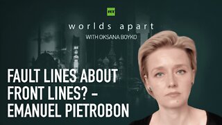 Worlds Apart | Fault lines about front lines? - Emanuel Pietrobon