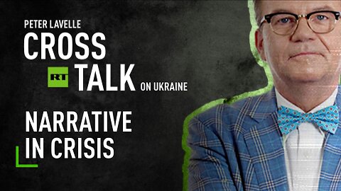 CrossTalk on Ukraine | Narrative in Crisis