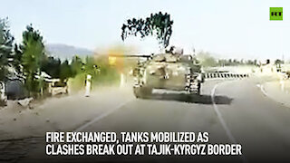 Fire exchanged, tanks mobilized as clashes break out at Tajik-Kyrgyz border