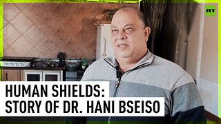 Human Shields | Story of Dr. Hani Bseiso