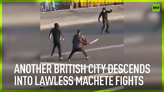 Another British city descends into lawless machete fights
